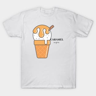 Caramel surprise - ice cream T-Shirt